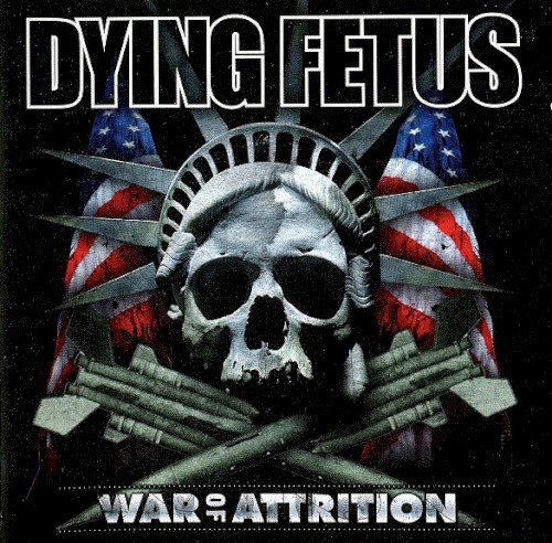 Dying Fetus - War Of Attrition